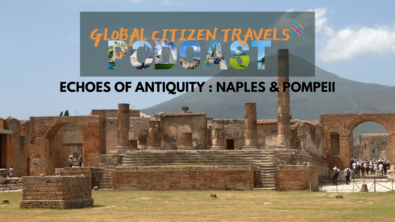 Echoes of Antiquity – Naples and Pompeii